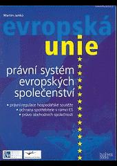 Evropská unie - právní systém evropských společenství