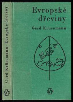 Gerd Kruessmann: Evropské dřeviny