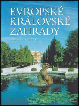 George Plumptre: Evropské královské zahrady