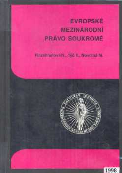 Naděžda Rozehnalová: Evropské mezinárodní právo soukromé