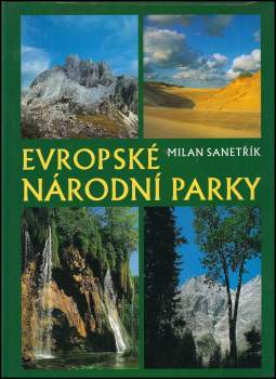 Milan Sanetřík: Evropské národní parky