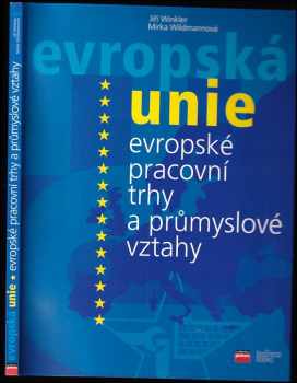 Jiří Winkler: Evropské pracovní trhy a průmyslové vztahy