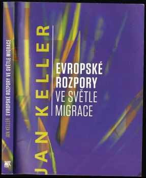 Evropské rozpory ve světle migrace