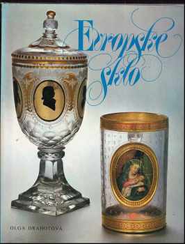 Olga Drahotová: Evropské sklo