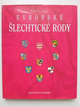 Wilhelm Ziehr: Evropské šlechtické rody