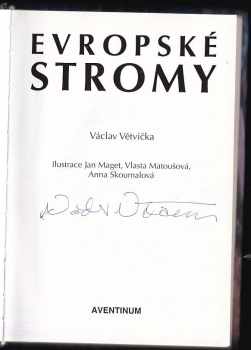 Václav Větvička: Evropské stromy - PODPIS VÁCLAV VĚTVIČKA