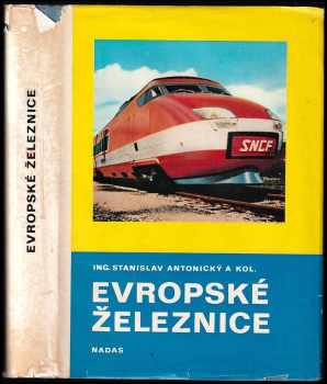 Stanislav Antonický: Evropské železnice