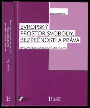 Evropský prostor svobody, bezpečnosti a práva (prizmatem Lisabonské smlouvy)