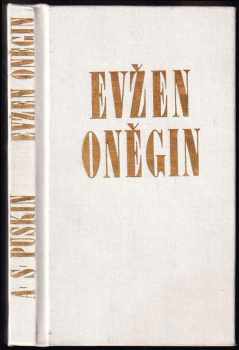 Aleksandr Sergejevič Puškin: Evžen Oněgin