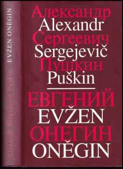 Aleksandr Sergejevič Puškin: Evžen Oněgin