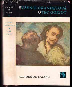 Honoré de Balzac: Evženie Grandetová - Otec Goriot