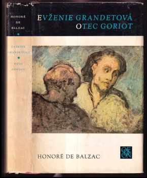 Honoré de Balzac: Evženie Grandetová - Otec Goriot