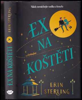 Erin Sterling: Ex na koštěti