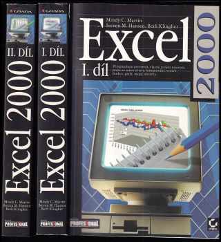 Excel 2000 : Díl 1-2 - Mindy C Martin, Steven M Hansen, Beth Ellen Klingher, Mindy C Martin, Steven M Hansen, Beth Ellen Klingher, Mindy C Martin, Steven M Hansen, Beth Ellen Klingher (2000, Grada) - ID: 720206