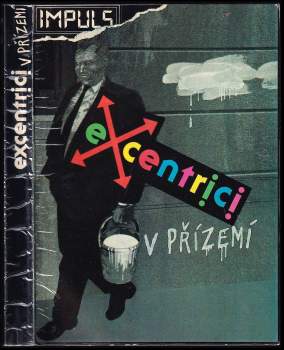 Excentrici v přízemí