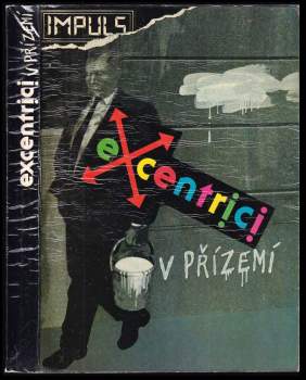 Excentrici v přízemí