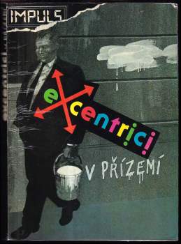 Excentrici v přízemí