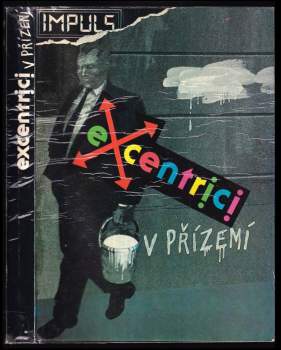 Excentrici v přízemí