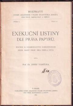 Josef Vančura: Exekuční listiny dle práva papyrů