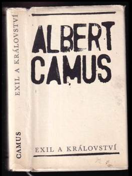 Albert Camus: Exil a království