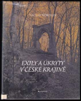 Exily a úkryty v české krajině