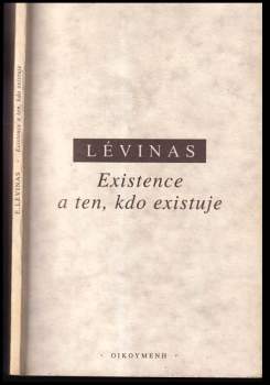 Existence a ten, kdo existuje