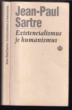 Jean-Paul Sartre: Existencialismus je humanismus