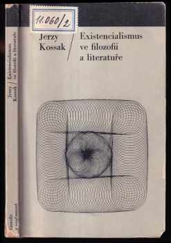 Existencialismus ve filozofii a literatuře