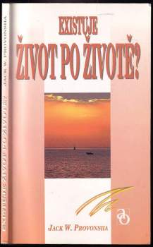 Existuje život po životě?
