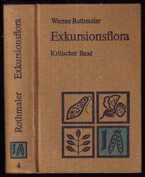 Werner Rothmaler: Exkursionsflora von Deutschland