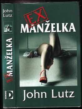 John Lutz: Exmanželka