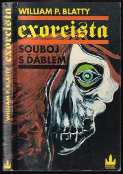Exorcista : souboj s ďáblem - William Peter Blatty (1992, Bonus Press) - ID: 747977
