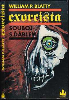 Exorcista : souboj s ďáblem - William Peter Blatty (1992, Bonus Press) - ID: 713574