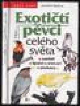 Exotičtí pěvci celého světa