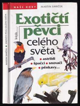 Exotičtí pěvci celého světa