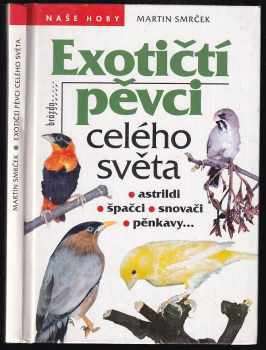 Exotičtí pěvci celého světa