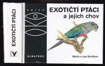 Martin Smrček: Exotičtí ptáci a jejich chov