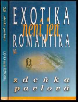 Exotika není jen romantika