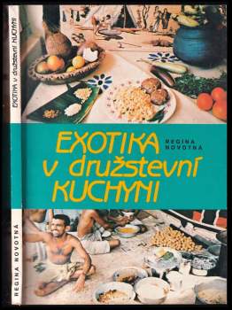 Exotika v družstevní kuchyni