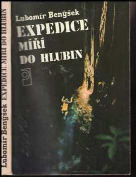 Lubomír Benýšek: Expedice míří do hlubin