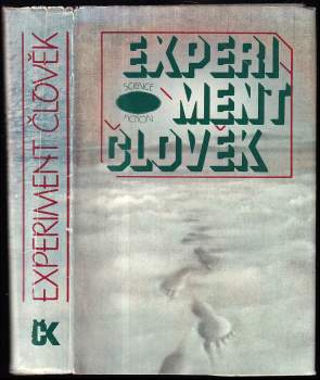 Experiment člověk : [Antologie světové science fiction]