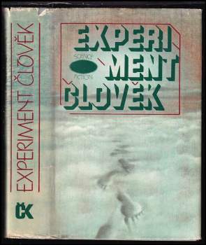Experiment člověk : [Antologie světové science fiction] (1983, Svoboda) - ID: 805161