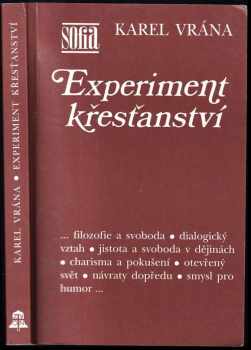 Karel Vrána: Experiment křesťanství