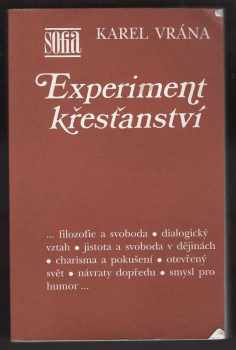 Karel Vrána: Experiment křesťanství