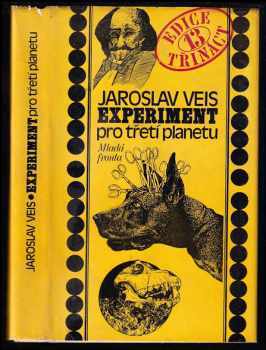 Jaroslav Veis: Experiment pro třetí planetu