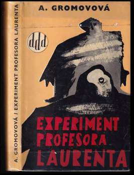 Ariadna Grigor'jevna Gromova: Experiment profesora Laurenta