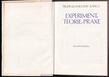Petr Leonidovič Kapica: Experiment, teorie, praxe