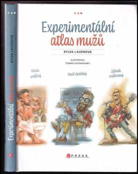 Sylva Lauerová: Experimentální atlas mužů