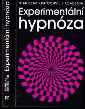 Stanislav Kratochvíl: Experimentální hypnóza
