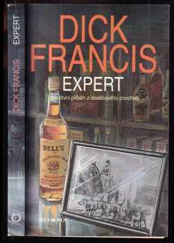 Expert : detektivní příběh z dostihového prostředí - Dick Francis (1995, Olympia) - ID: 804581